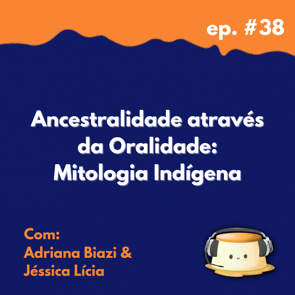 38. Mitologia Indígena episode artwork